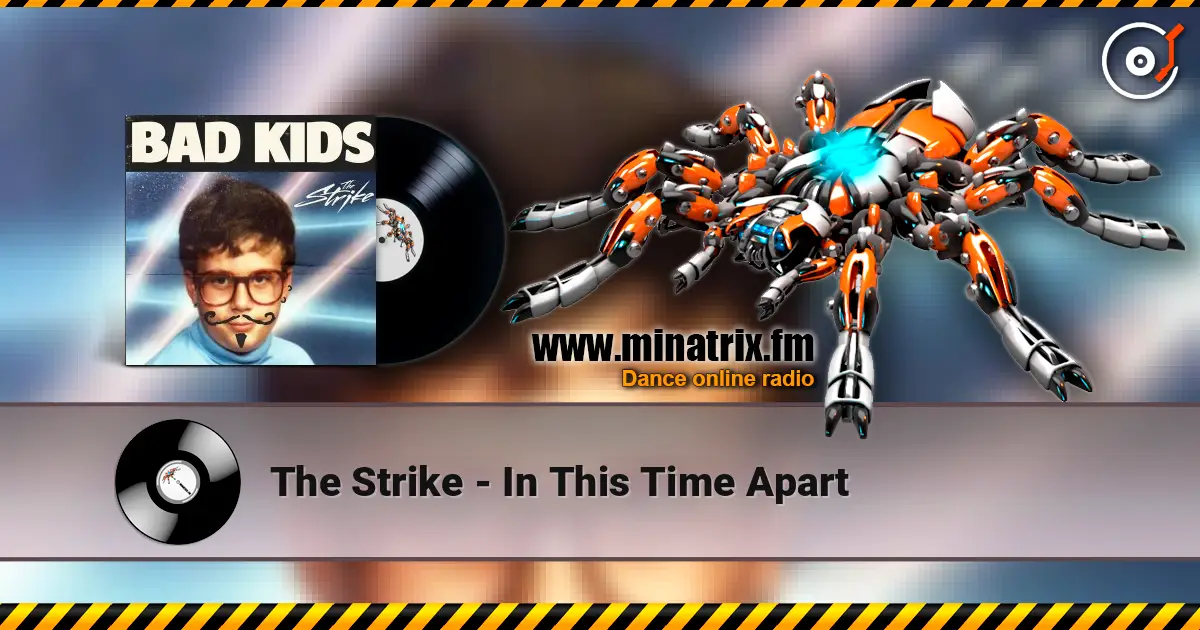 The Strike - In This Time Apart жоғары сапада онлайн тыңдау | Minatrix.FM