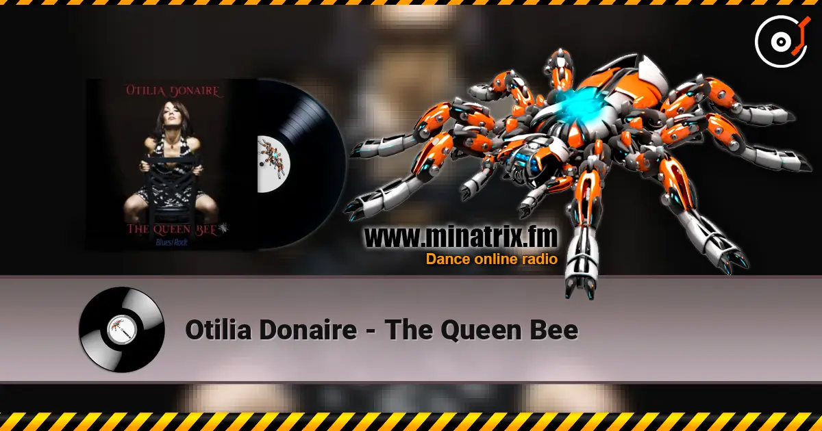 Otilia Donaire - The Queen Bee жоғары сапада онлайн тыңдау | Minatrix.FM