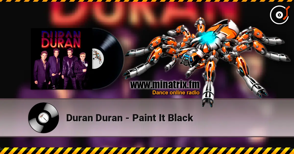 Duran Duran - Paint It Black жоғары сапада онлайн тыңдау | Minatrix.FM