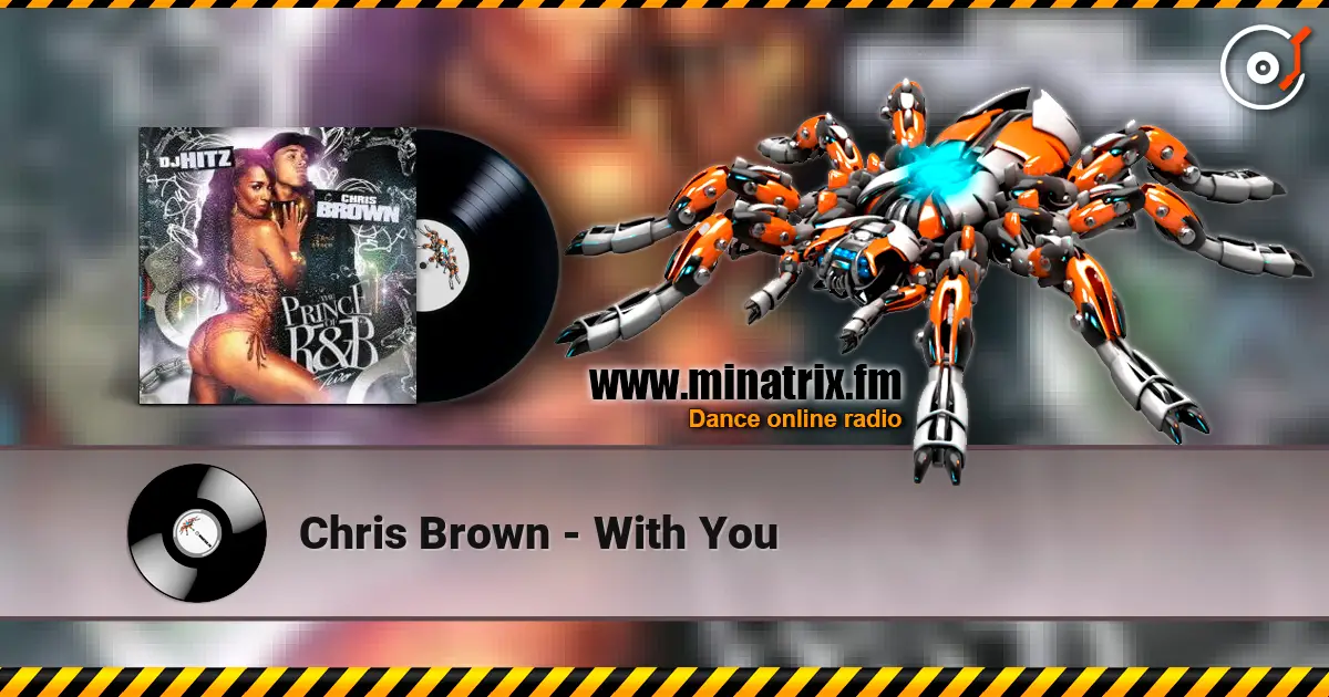Chris Brown - With You жоғары сапада онлайн тыңдау | Minatrix.FM