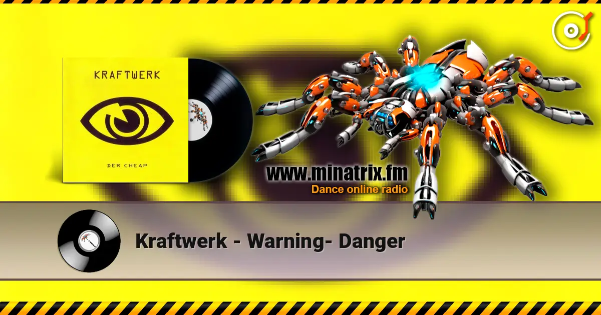 Kraftwerk - Warning- Danger online in hoher Qualität hören | Minatrix.FM