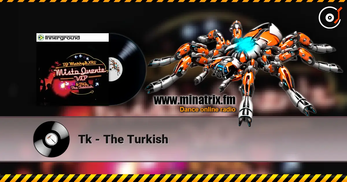 Tk - The Turkish жоғары сапада онлайн тыңдау | Minatrix.FM