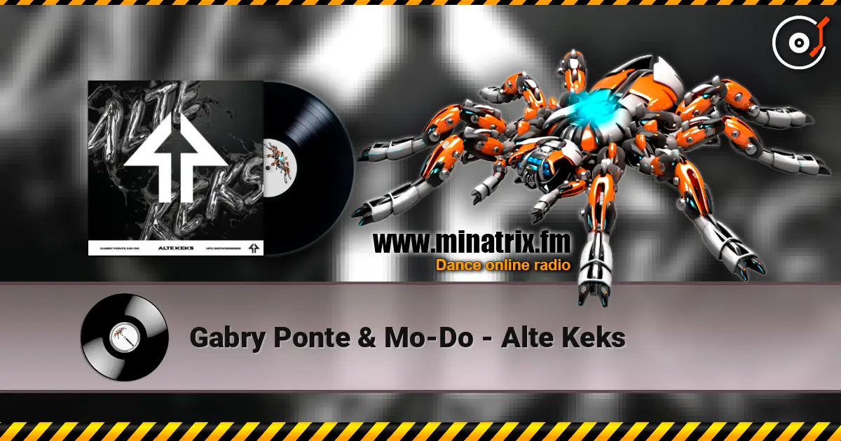 Gabry Ponte & Mo-Do - Alte Keks жоғары сапада онлайн тыңдау | Minatrix.FM