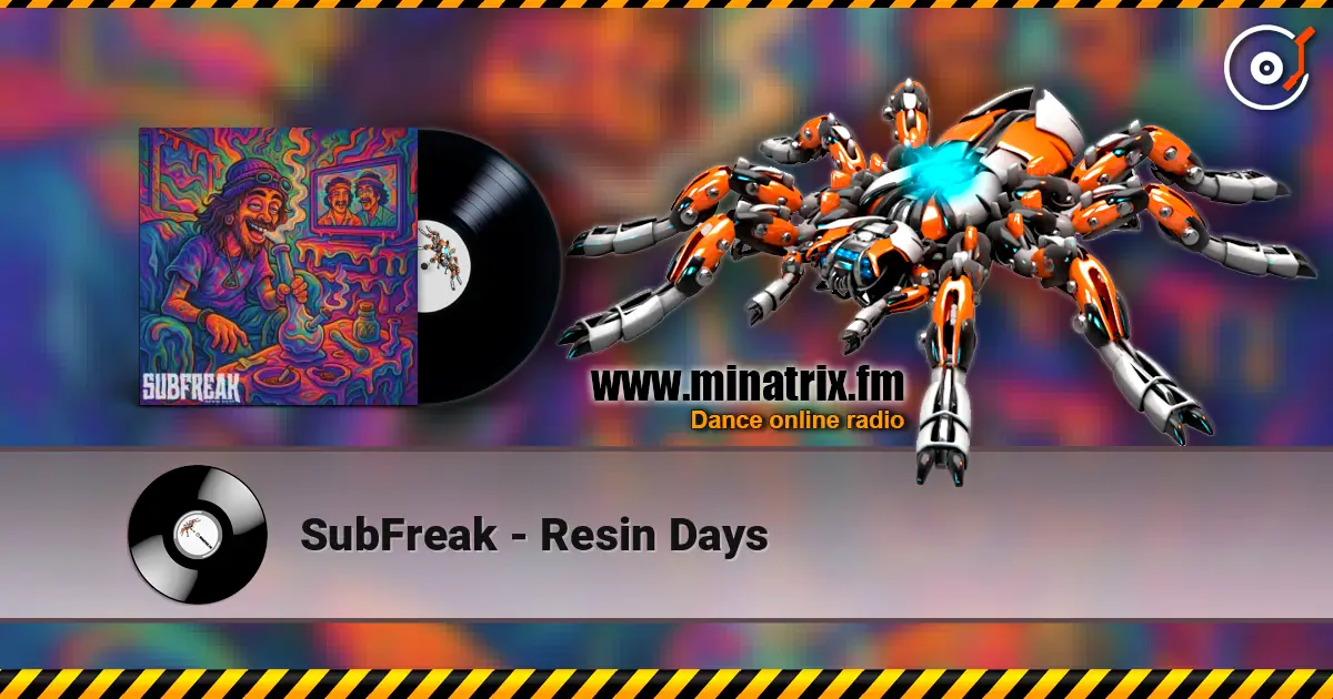 SubFreak - Resin Days жоғары сапада онлайн тыңдау | Minatrix.FM
