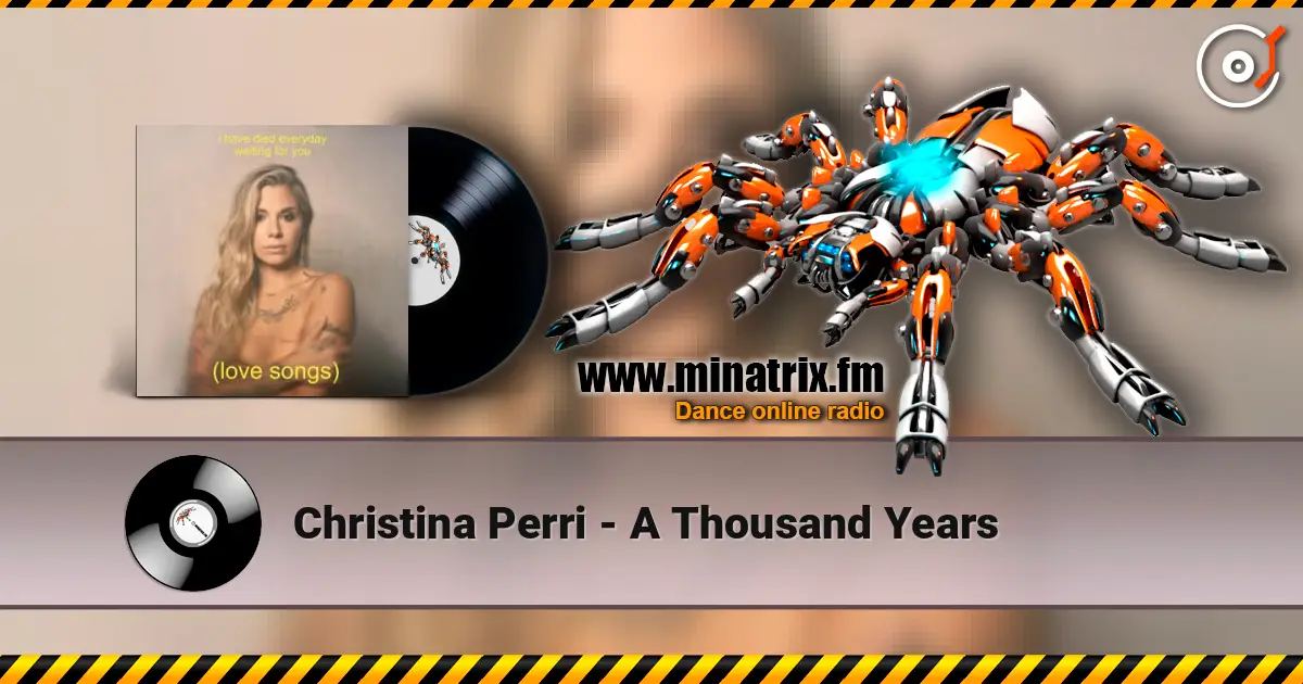 Christina Perri - A Thousand Years жоғары сапада онлайн тыңдау | Minatrix.FM
