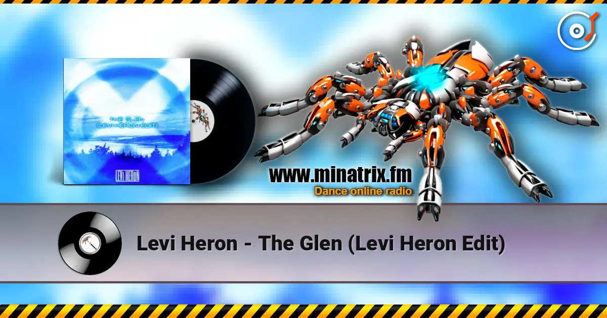 Levi Heron - The Glen (Levi Heron Edit) жоғары сапада онлайн тыңдау | Minatrix.FM