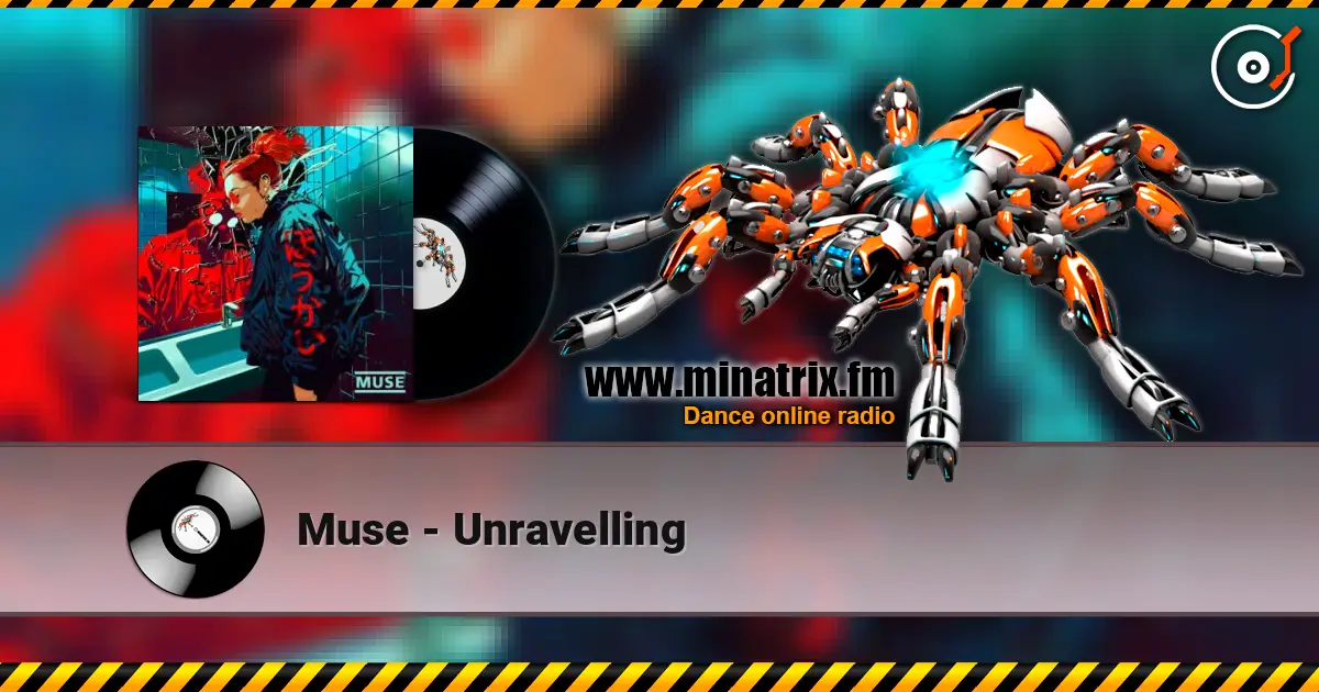 Muse - Unravelling listen online in high quality | Minatrix.FM