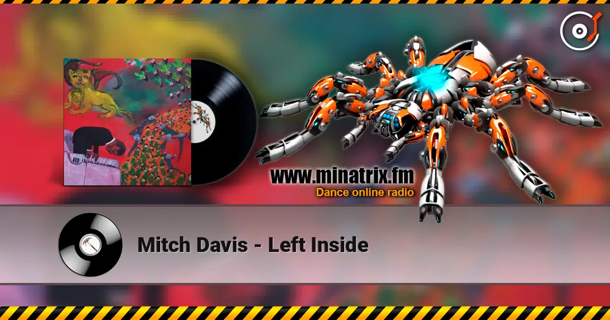Mitch Davis - Left Inside жоғары сапада онлайн тыңдау | Minatrix.FM