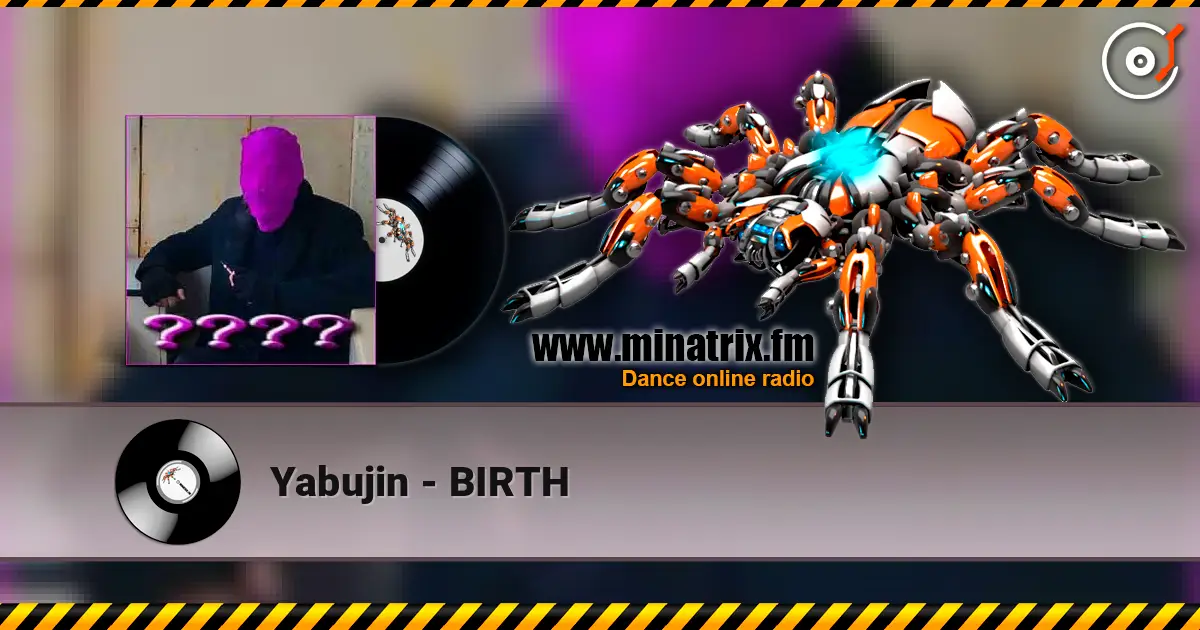 Yabujin - BIRTH жоғары сапада онлайн тыңдау | Minatrix.FM