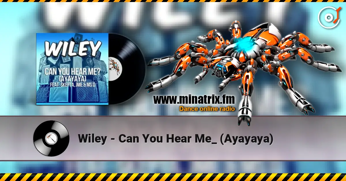 Wiley - Can You Hear Me_ (Ayayaya) жоғары сапада онлайн тыңдау | Minatrix.FM