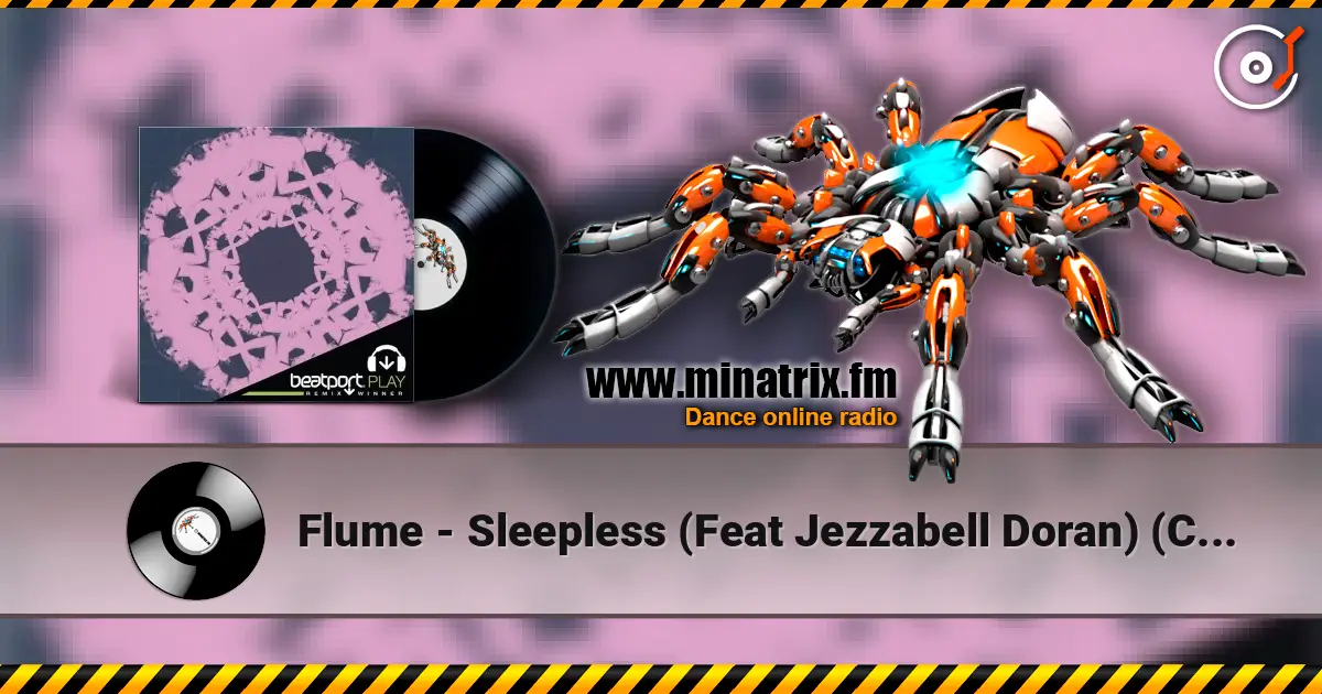Flume - Sleepless (Feat Jezzabell Doran) (Charles Murdoch Mix) жоғары сапада онлайн тыңдау | Minatrix.FM