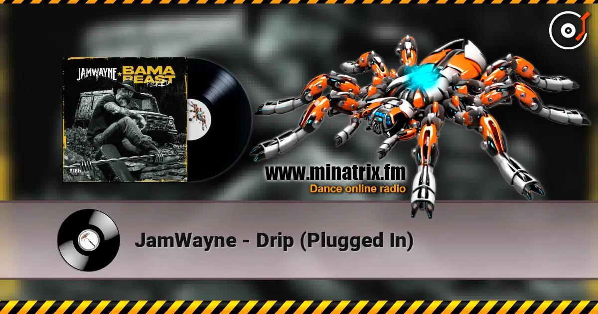 JamWayne - Drip (Plugged In) жоғары сапада онлайн тыңдау | Minatrix.FM