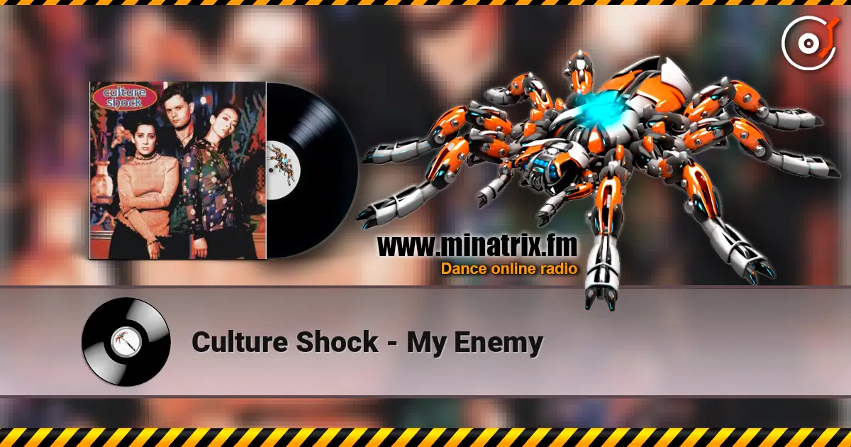 Culture Shock - My Enemy жоғары сапада онлайн тыңдау | Minatrix.FM