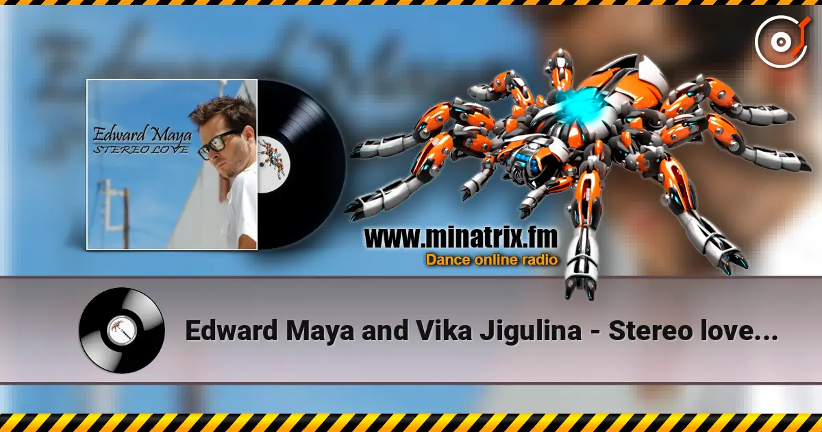 Edward Maya and Vika Jigulina - Stereo love (extended mix) жоғары сапада онлайн тыңдау | Minatrix.FM