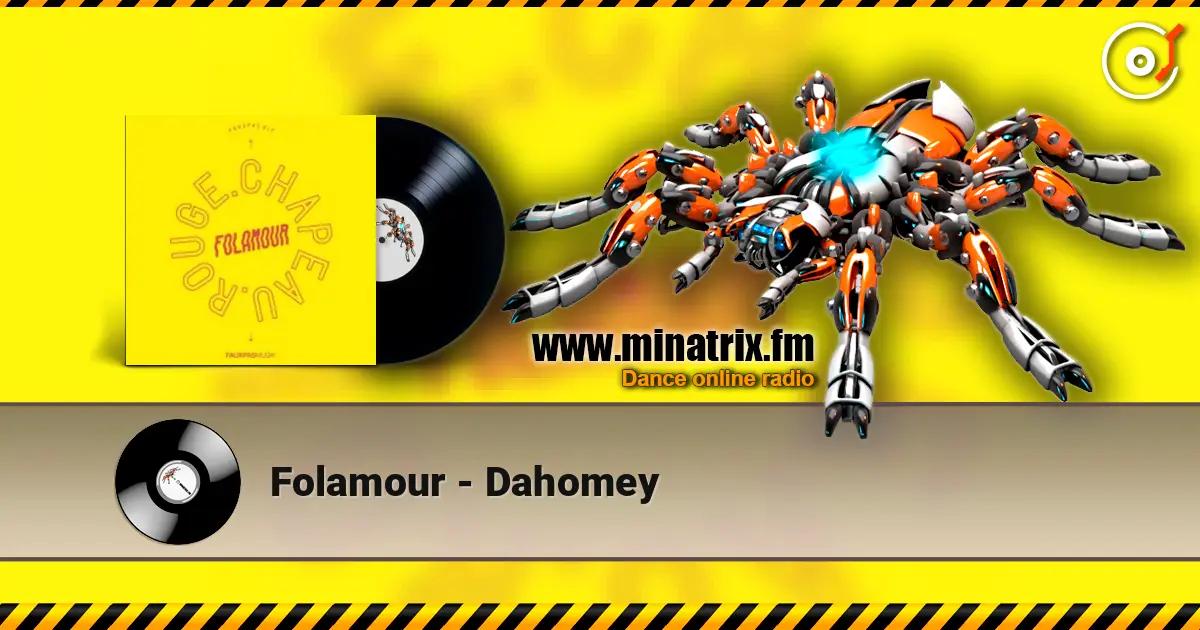 Folamour - Dahomey жоғары сапада онлайн тыңдау | Minatrix.FM