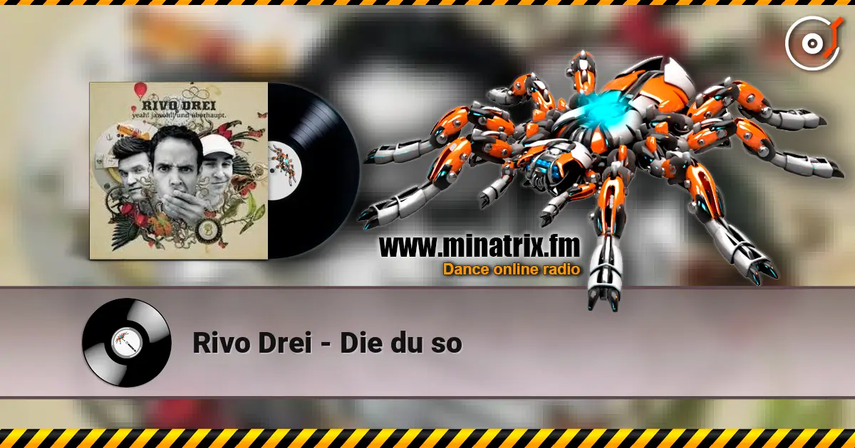 Rivo Drei - Die du so жоғары сапада онлайн тыңдау | Minatrix.FM