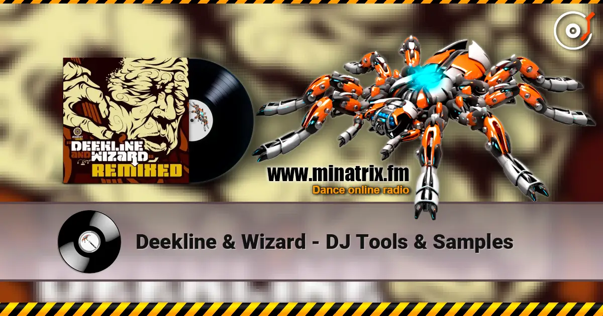 Deekline & Wizard - DJ Tools & Samples жоғары сапада онлайн тыңдау | Minatrix.FM