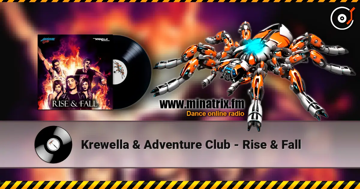 Krewella & Adventure Club - Rise & Fall online in hoher Qualität hören | Minatrix.FM