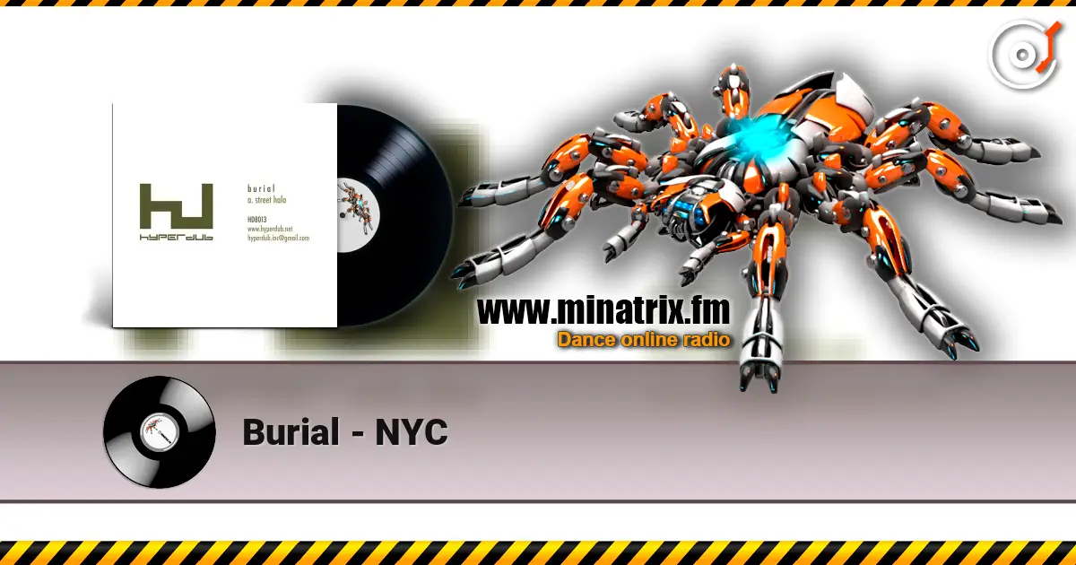 Burial - NYC жоғары сапада онлайн тыңдау | Minatrix.FM