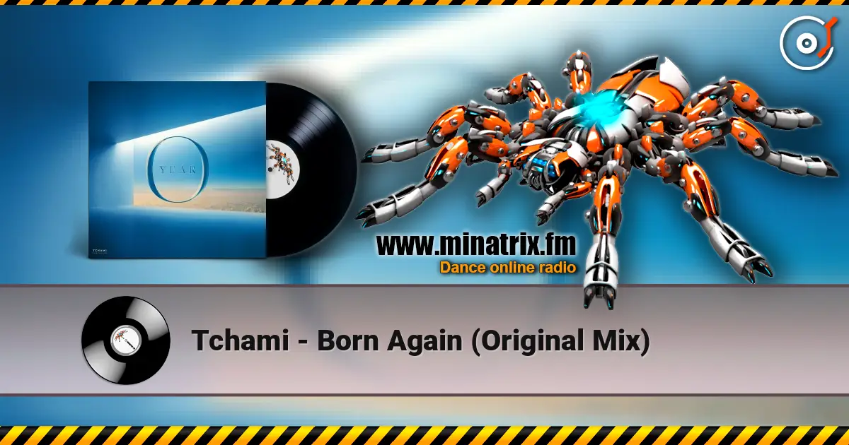 Tchami - Born Again (Original Mix) жоғары сапада онлайн тыңдау | Minatrix.FM