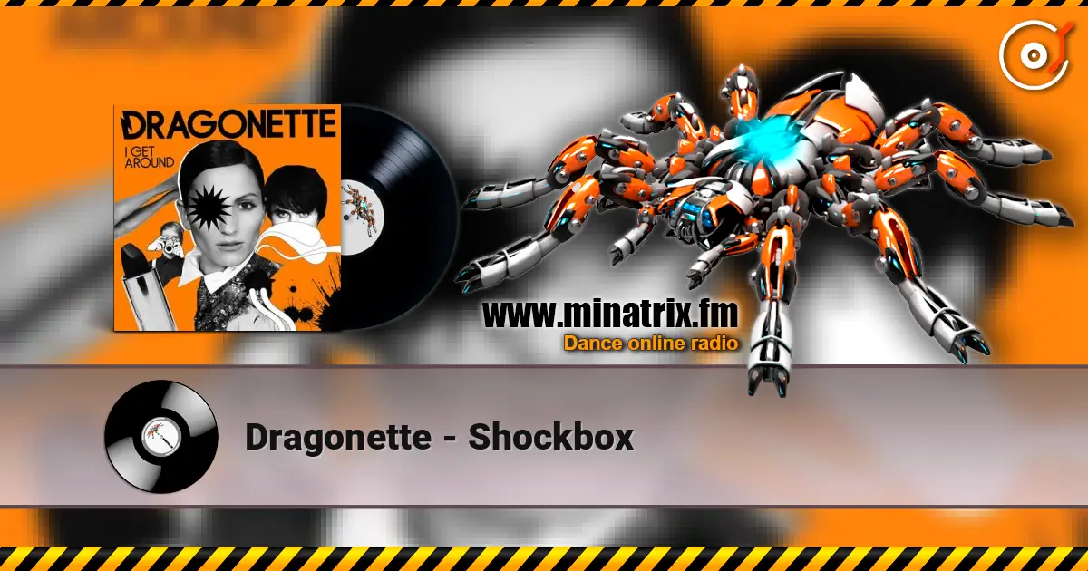 Dragonette - Shockbox жоғары сапада онлайн тыңдау | Minatrix.FM