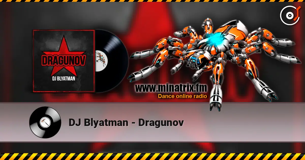 DJ Blyatman - Dragunov жоғары сапада онлайн тыңдау | Minatrix.FM