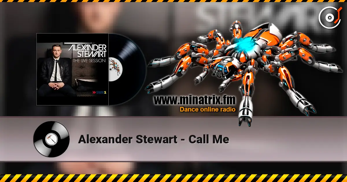 Alexander Stewart - Call Me жоғары сапада онлайн тыңдау | Minatrix.FM