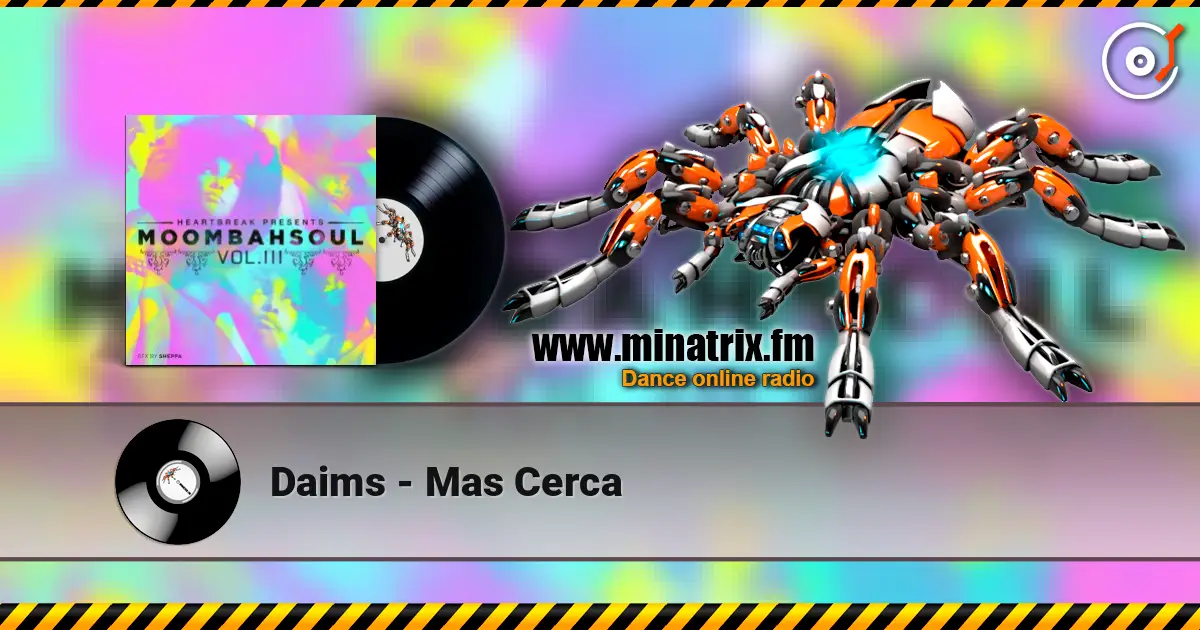 Daims - Mas Cerca жоғары сапада онлайн тыңдау | Minatrix.FM