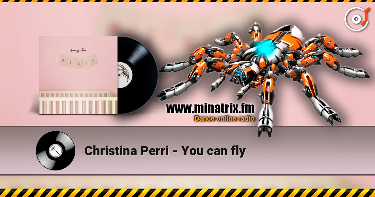 Christina Perri - You can fly жоғары сапада онлайн тыңдау | Minatrix.FM
