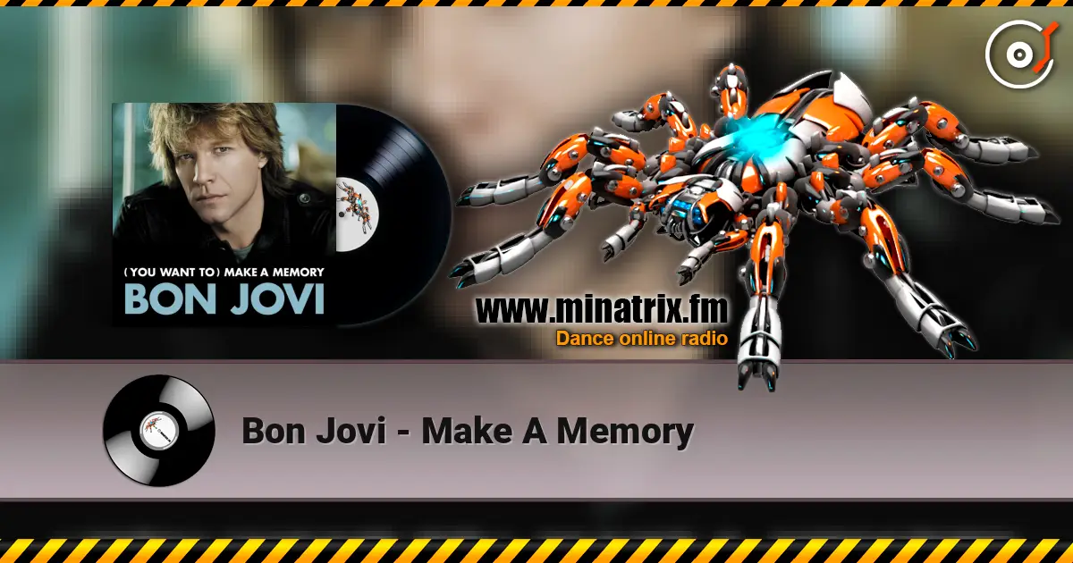 Bon Jovi - Make A Memory жоғары сапада онлайн тыңдау | Minatrix.FM