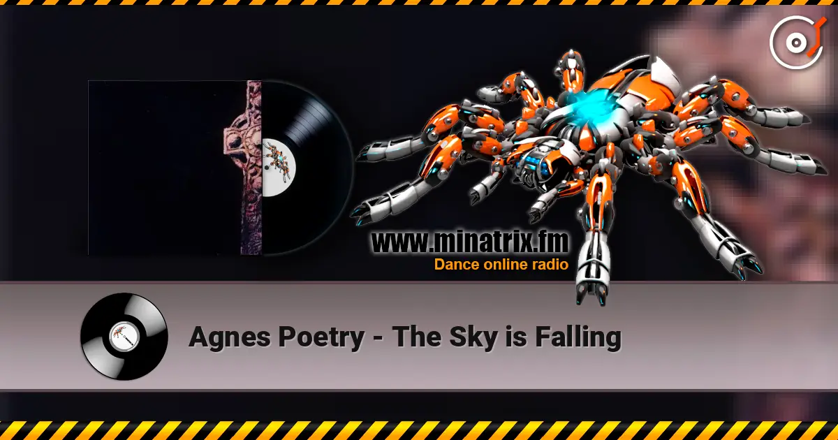 Agnes Poetry - The Sky is Falling online in hoher Qualität hören | Minatrix.FM