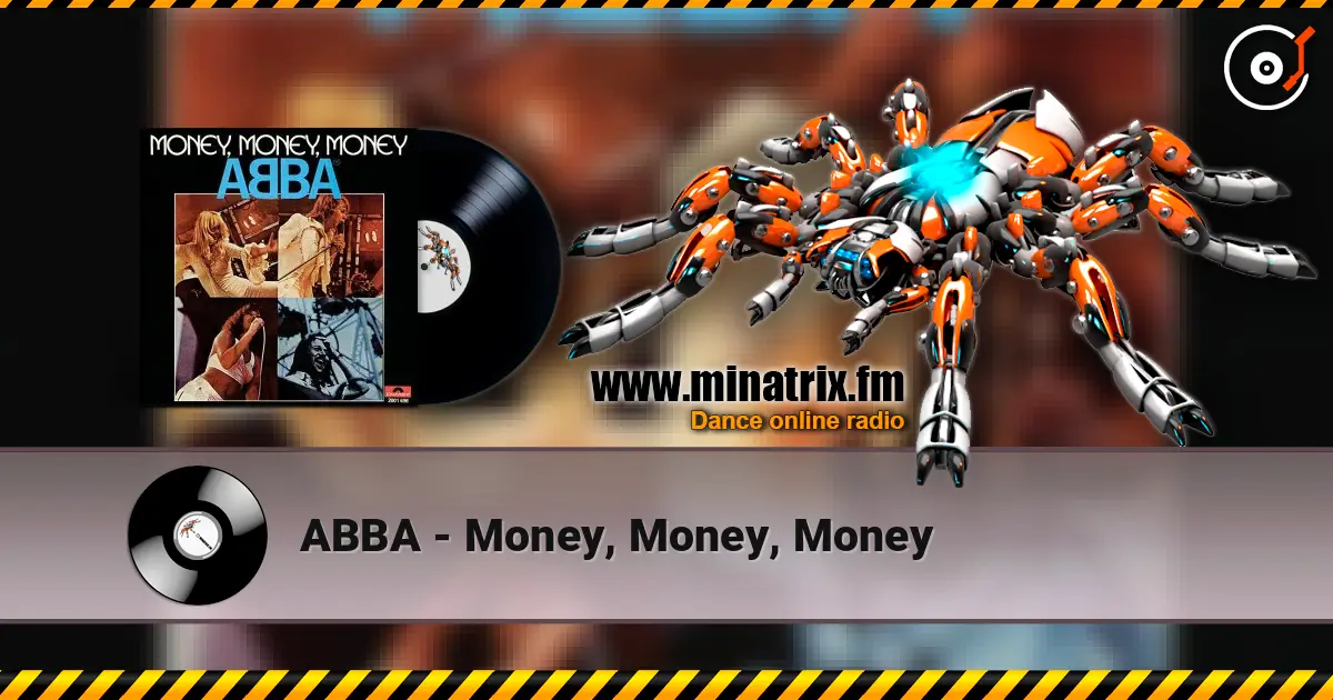 ABBA - Money, Money, Money жоғары сапада онлайн тыңдау | Minatrix.FM