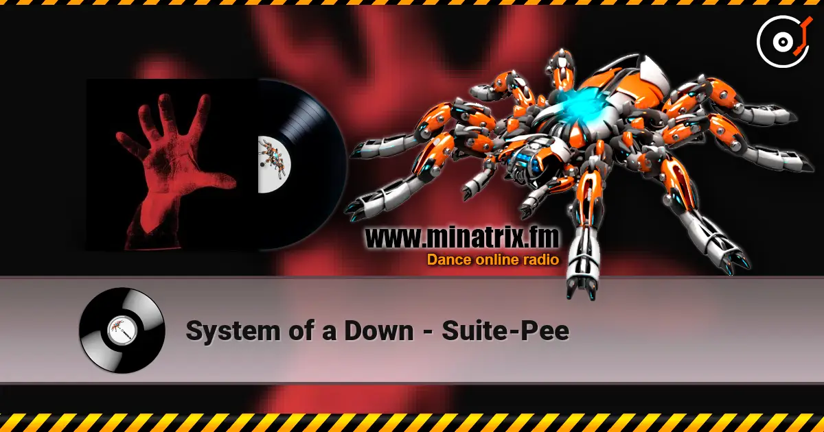 System of a Down - Suite-Pee escuchar online en alta calidad | Minatrix.FM