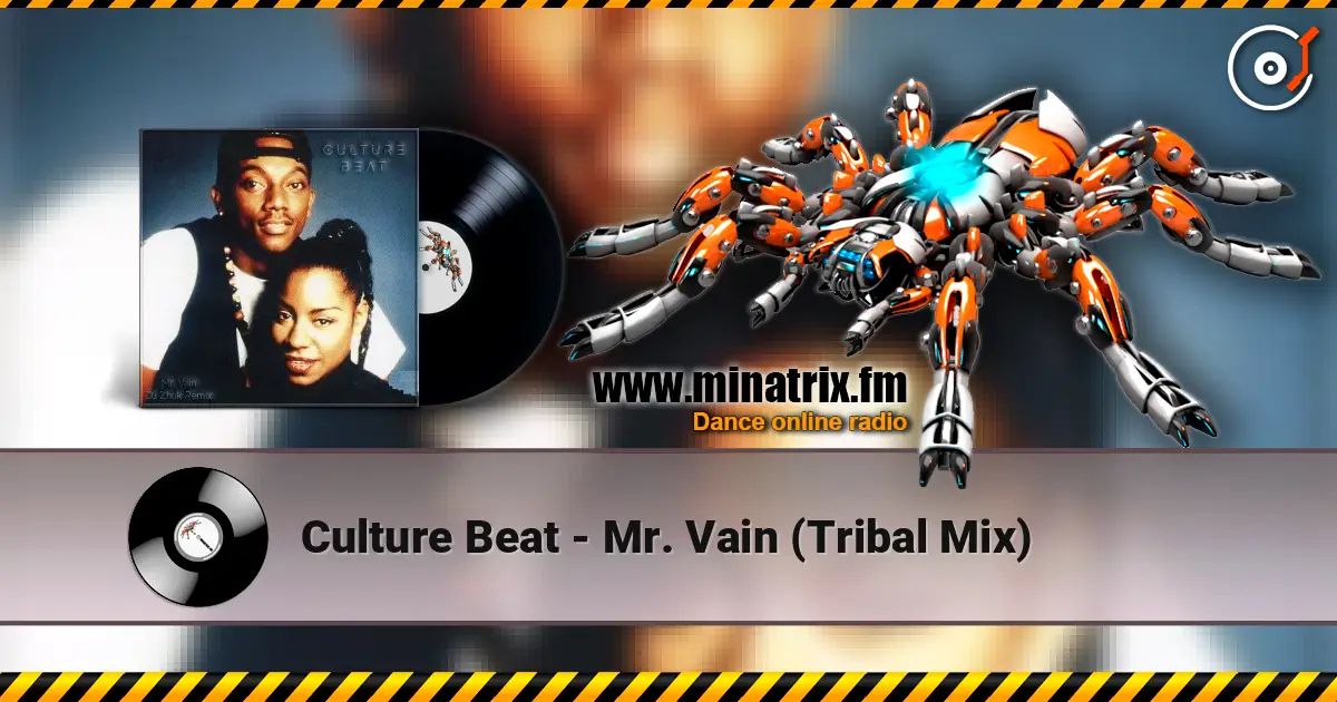 Culture Beat - Mr. Vain (Tribal Mix) жоғары сапада онлайн тыңдау | Minatrix.FM