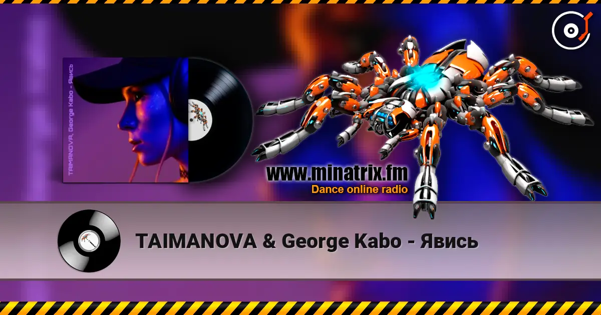 TAIMANOVA & George Kabo - Явись жоғары сапада онлайн тыңдау | Minatrix.FM