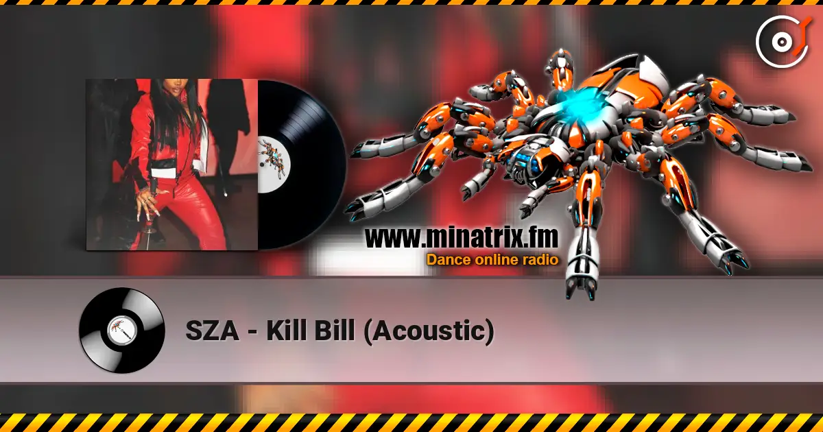 SZA - Kill Bill (Acoustic) écouter en ligne en haute qualité | Minatrix.FM