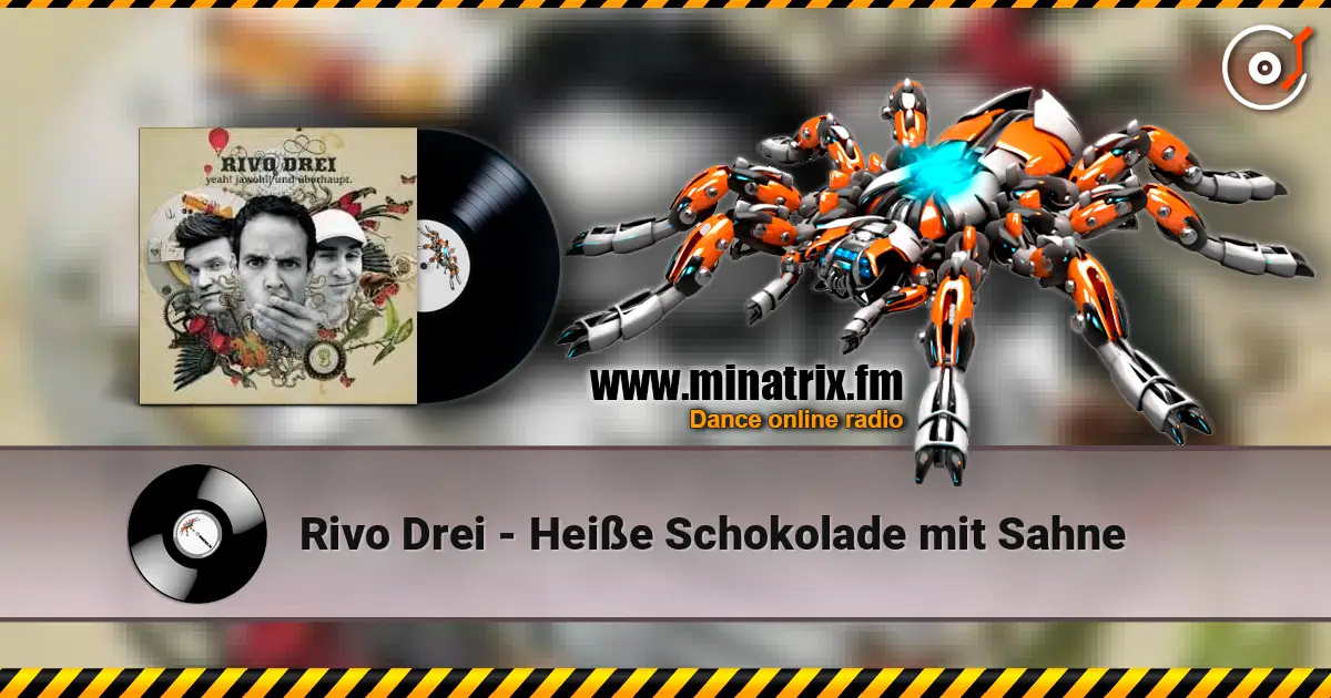 Rivo Drei - Heiße Schokolade mit Sahne жоғары сапада онлайн тыңдау | Minatrix.FM