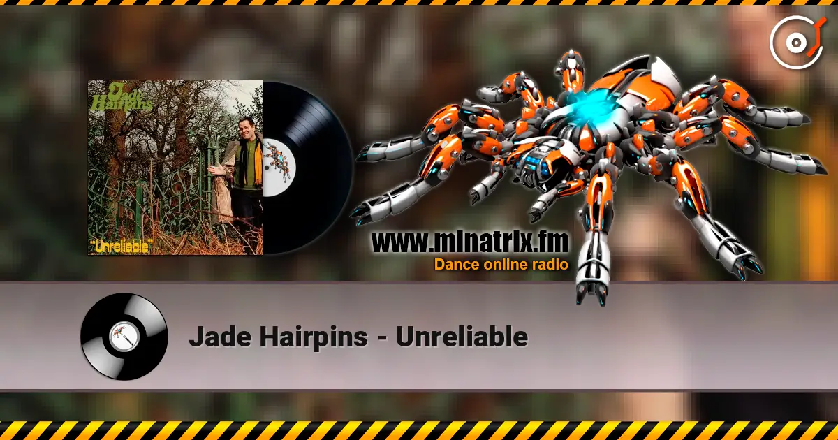 Jade Hairpins - Unreliable жоғары сапада онлайн тыңдау | Minatrix.FM