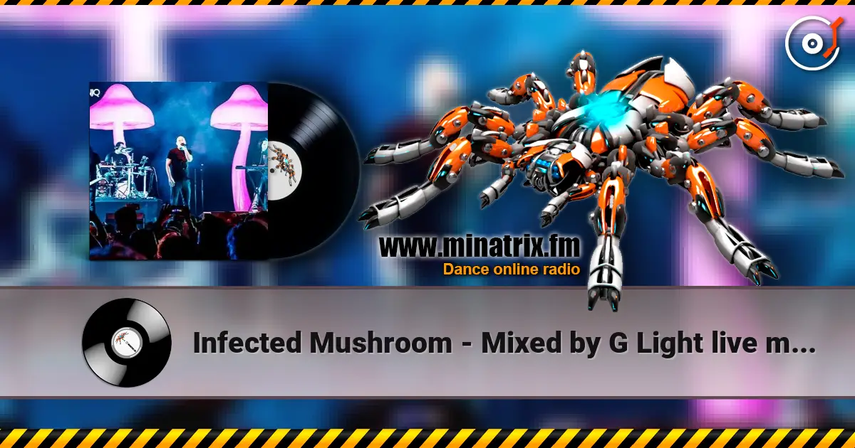 Infected Mushroom - Mixed by G Light live mix from Exotica Gold жоғары сапада онлайн тыңдау | Minatrix.FM