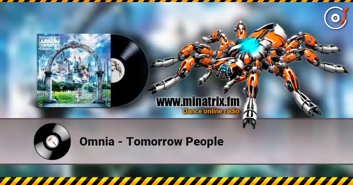 Omnia - Tomorrow People жоғары сапада онлайн тыңдау | Minatrix.FM