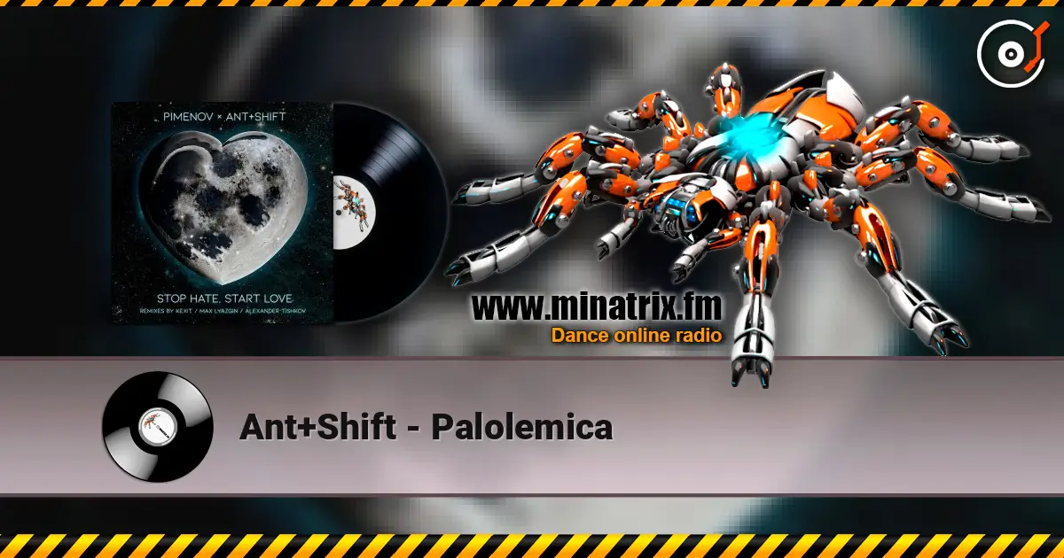 Ant+Shift - Palolemica 高品质在线收听 | Minatrix.FM