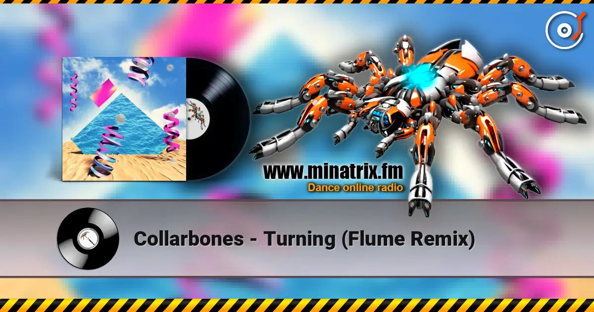 Collarbones - Turning (Flume Remix) жоғары сапада онлайн тыңдау | Minatrix.FM