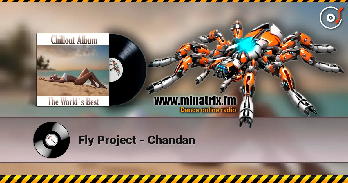 Fly Project - Chandan жоғары сапада онлайн тыңдау | Minatrix.FM