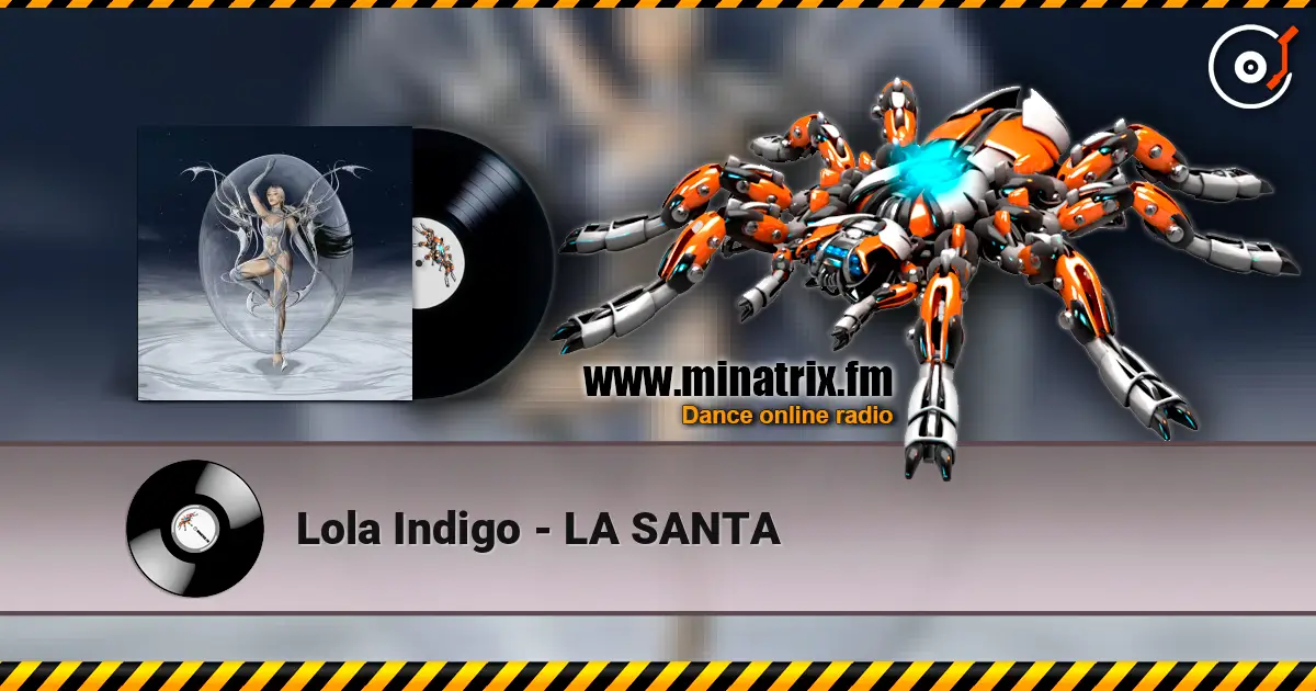 Lola Indigo - LA SANTA жоғары сапада онлайн тыңдау | Minatrix.FM
