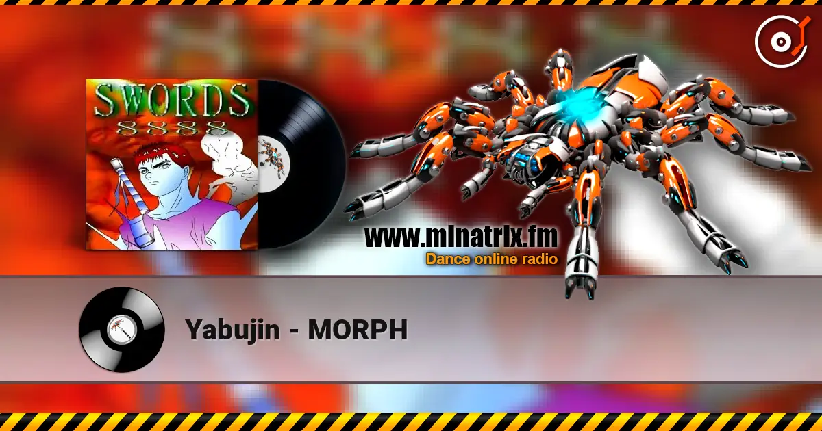 Yabujin - MORPH жоғары сапада онлайн тыңдау | Minatrix.FM