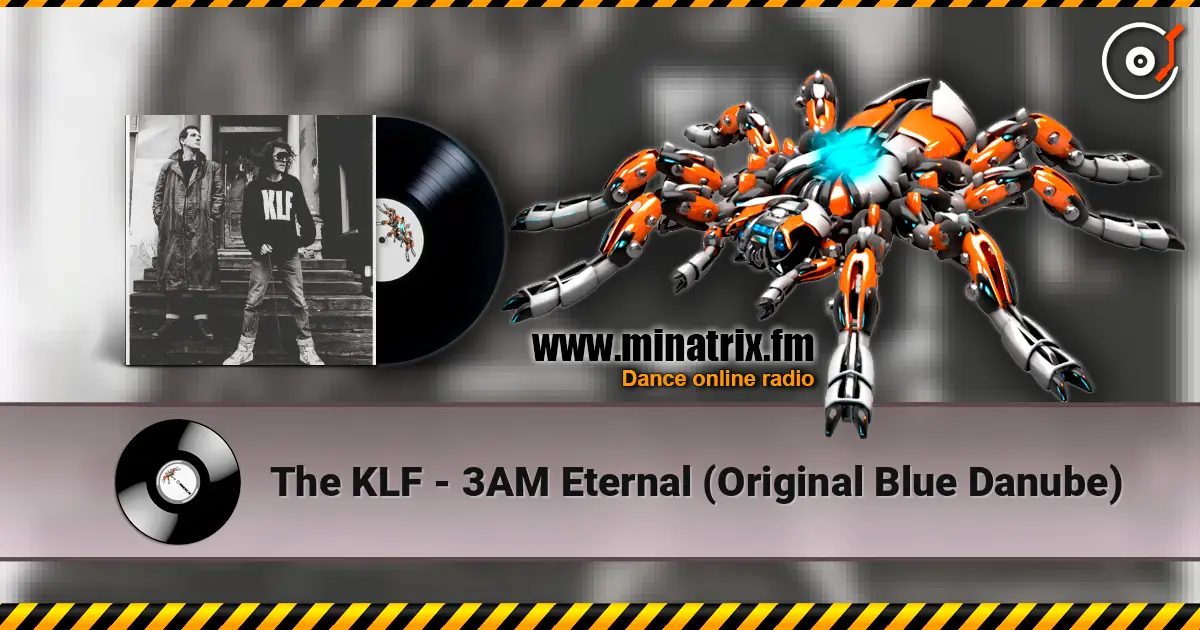 The KLF - 3AM Eternal (Original Blue Danube) жоғары сапада онлайн тыңдау | Minatrix.FM