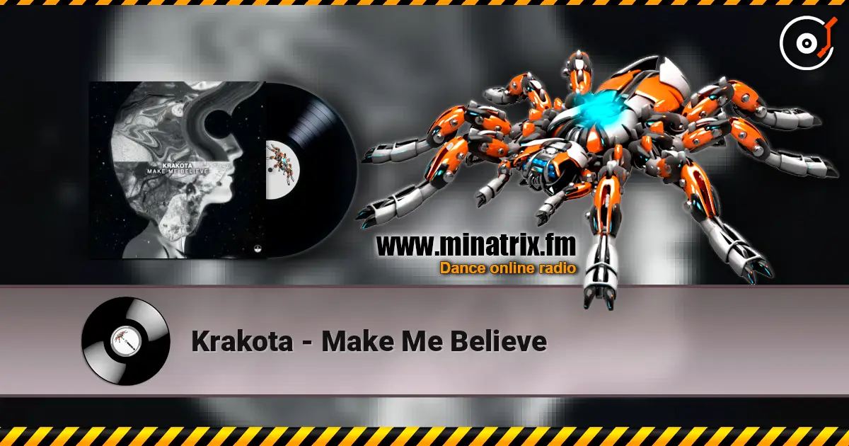Krakota - Make Me Believe escuchar online en alta calidad | Minatrix.FM