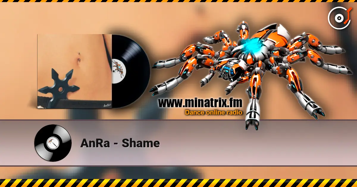 AnRa - Shame жоғары сапада онлайн тыңдау | Minatrix.FM