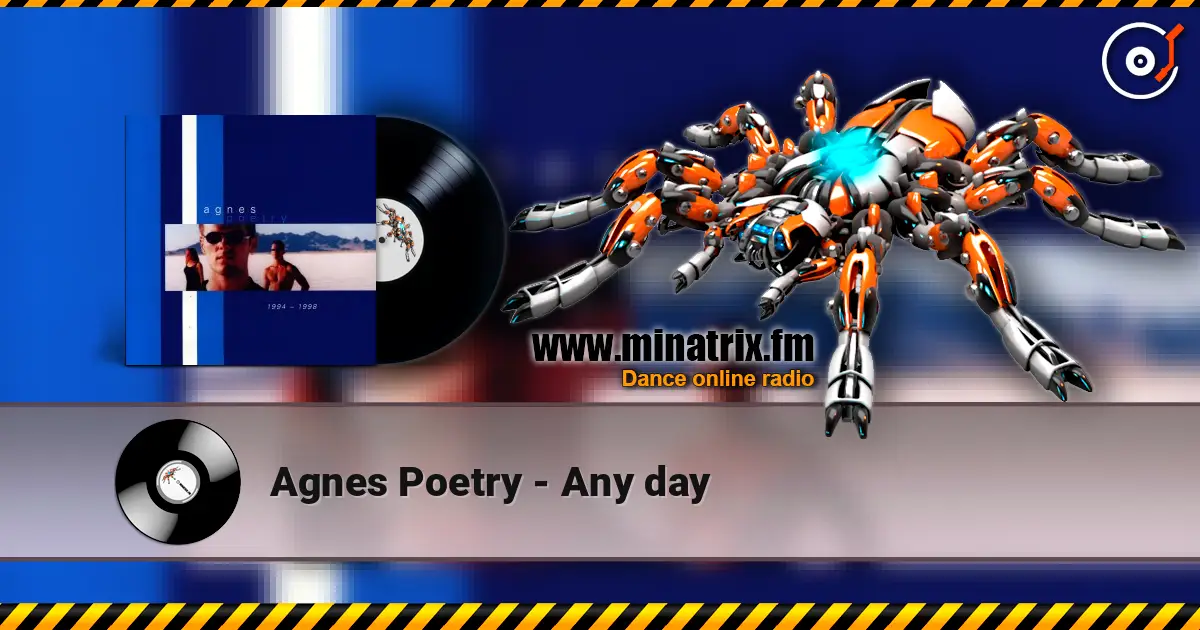 Agnes Poetry - Any day 高品质在线收听 | Minatrix.FM