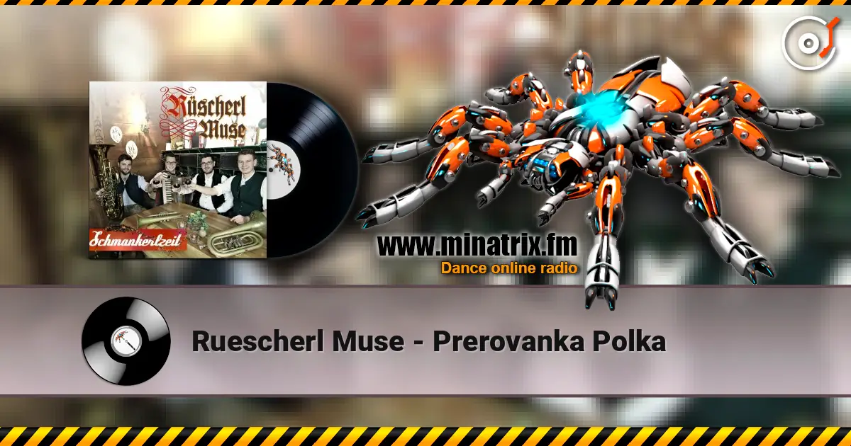 Ruescherl Muse - Prerovanka Polka 高品质在线收听 | Minatrix.FM